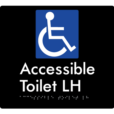 Braille Sign Accessible Toilet LH / RH - Braille Tactile Signs Aust. - BTS439LH-blk - Custom Signs - Fast Shipping - High Quality - Australian Made &amp; Owned