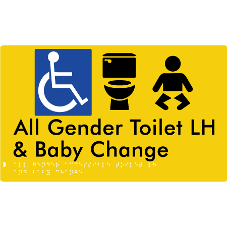 Braille Sign All Gender Accessible Toilet LH / RH & Baby Change - Braille Tactile Signs Aust. - BTS380LH-yel - Custom Signs - Fast Shipping - High Quality - Australian Made &amp; Owned