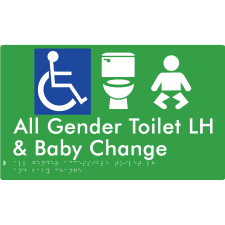 Braille Sign All Gender Accessible Toilet LH / RH & Baby Change - Braille Tactile Signs Aust. - BTS380LH-grn - Custom Signs - Fast Shipping - High Quality - Australian Made &amp; Owned