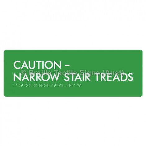 Braille Sign CAUTION–NARROW STAIR TREADS - Braille Tactile Signs (Aust) - BTS56-grn - Fully Custom Signs - Fast Shipping - High Quality - Australian Made &amp; Owned