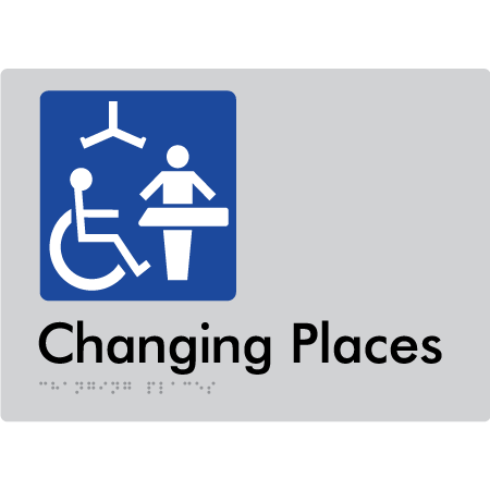 Braille Sign Changing Places (Certification Required) - Braille Tactile Signs Aust. - BTS285-slv - Custom Signs - Fast Shipping - High Quality - Australian Made &amp; Owned