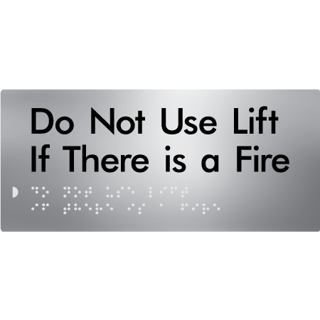 Braille Sign Do Not Use Lift If There Is A Fire - Braille Tactile Signs Aust. - BTS126-aliS - Custom Signs - Fast Shipping - High Quality - Australian Made &amp; Owned