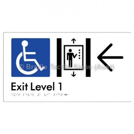 Braille Sign Exit Level 1 Via Lift w/ Large Arrow - Braille Tactile Signs (Aust) - BTS271->L-wht - Fully Custom Signs - Fast Shipping - High Quality - Australian Made &amp; Owned
