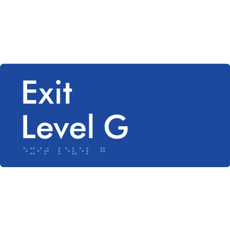 Braille Sign Exit Level G - Braille Tactile Signs Aust. - BTS270-G-blu - Custom Signs - Fast Shipping - High Quality - Australian Made &amp; Owned