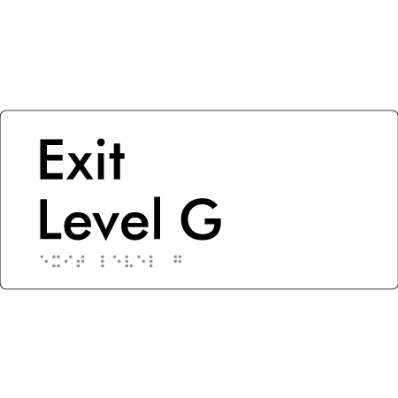 Braille Sign Exit Level G - Braille Tactile Signs Aust. - BTS270-G-wht - Custom Signs - Fast Shipping - High Quality - Australian Made &amp; Owned