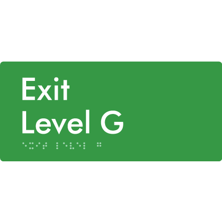 Braille Sign Exit Level G - Braille Tactile Signs Aust. - BTS270-G-grn - Custom Signs - Fast Shipping - High Quality - Australian Made &amp; Owned