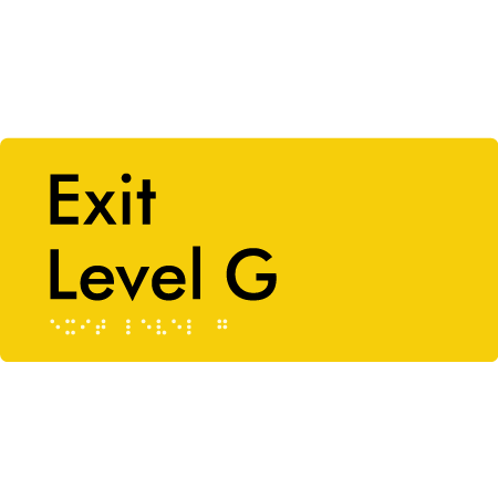 Braille Sign Exit Level G - Braille Tactile Signs Aust. - BTS270-G-yel - Custom Signs - Fast Shipping - High Quality - Australian Made &amp; Owned