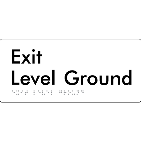 Braille Sign Exit Level Ground - Braille Tactile Signs Aust. - BTS270-Gr-wht - Custom Signs - Fast Shipping - High Quality - Australian Made &amp; Owned