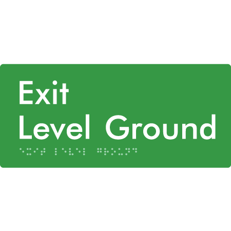 Braille Sign Exit Level Ground - Braille Tactile Signs Aust. - BTS270-Gr-grn - Custom Signs - Fast Shipping - High Quality - Australian Made &amp; Owned