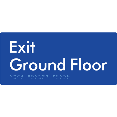 Braille Sign Exit Level Ground Floor - Braille Tactile Signs Aust. - BTS270-GF-blu - Custom Signs - Fast Shipping - High Quality - Australian Made &amp; Owned