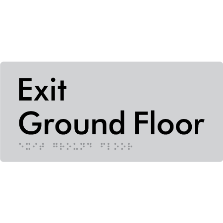 Braille Sign Exit Level Ground Floor - Braille Tactile Signs Aust. - BTS270-GF-slv - Custom Signs - Fast Shipping - High Quality - Australian Made &amp; Owned