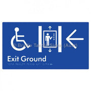 Braille Sign Exit Level Ground Via Lift w/ Large Arrow - Braille Tactile Signs (Aust) - BTS271-GF->L-blu - Fully Custom Signs - Fast Shipping - High Quality - Australian Made &amp; Owned