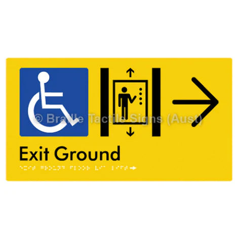 Braille Sign Exit Level Ground Via Lift w/ Large Arrow - Braille Tactile Signs (Aust) - BTS271-GF->R-yel - Fully Custom Signs - Fast Shipping - High Quality - Australian Made &amp; Owned