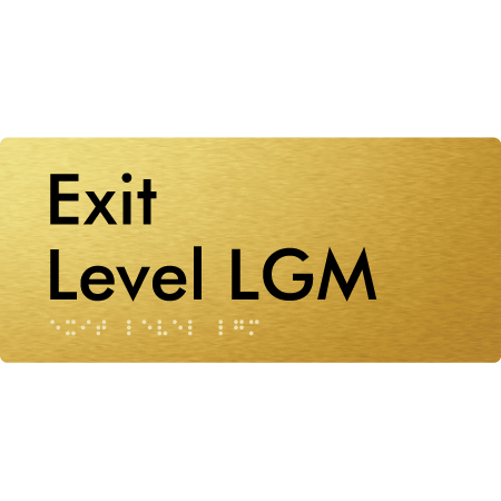 Braille Sign Exit Level LGM - Braille Tactile Signs Aust. - BTS270-LGM-aliG - Custom Signs - Fast Shipping - High Quality - Australian Made &amp; Owned