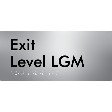 Braille Sign Exit Level LGM - Braille Tactile Signs Aust. - BTS270-LGM-aliS - Custom Signs - Fast Shipping - High Quality - Australian Made &amp; Owned