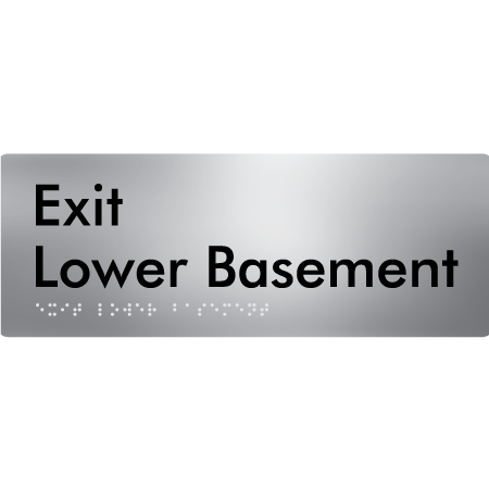 Braille Sign Exit Level Lower Basement - Braille Tactile Signs Aust. - BTS270-LBM-aliS - Custom Signs - Fast Shipping - High Quality - Australian Made &amp; Owned