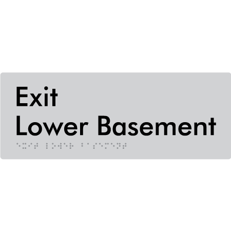 Braille Sign Exit Level Lower Basement - Braille Tactile Signs Aust. - BTS270-LBM-slv - Custom Signs - Fast Shipping - High Quality - Australian Made &amp; Owned