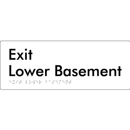 Braille Sign Exit Level Lower Basement - Braille Tactile Signs Aust. - BTS270-LBM-wht - Custom Signs - Fast Shipping - High Quality - Australian Made &amp; Owned