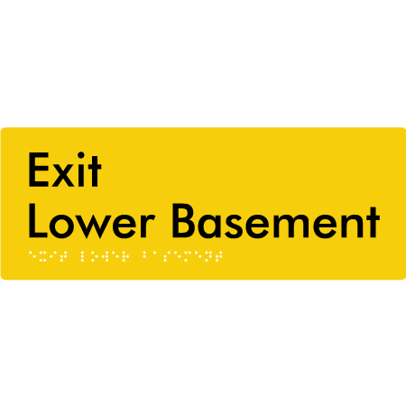 Braille Sign Exit Level Lower Basement - Braille Tactile Signs Aust. - BTS270-LBM-yel - Custom Signs - Fast Shipping - High Quality - Australian Made &amp; Owned