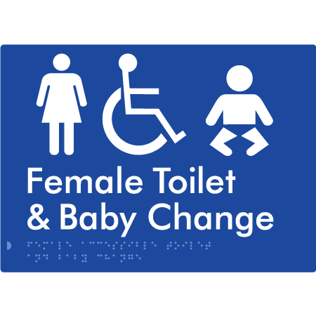 Braille Sign Female Accessible Toilet & Baby Change - Braille Tactile Signs Aust. - BTS372-blu - Custom Signs - Fast Shipping - High Quality - Australian Made &amp; Owned