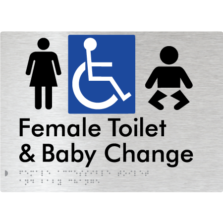 Braille Sign Female Accessible Toilet & Baby Change - Braille Tactile Signs Aust. - BTS372-aliB - Custom Signs - Fast Shipping - High Quality - Australian Made &amp; Owned