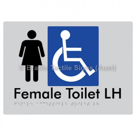 Female Accessible Toilet LH - Braille Tactile Signs (Aust) - BTS05LHn-slv - Fully Custom Signs - Fast Shipping - High Quality
