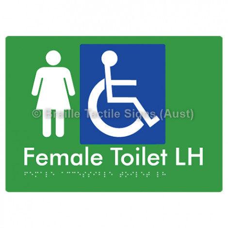 Female Accessible Toilet LH - Braille Tactile Signs (Aust) - BTS05LHn-grn - Fully Custom Signs - Fast Shipping - High Quality