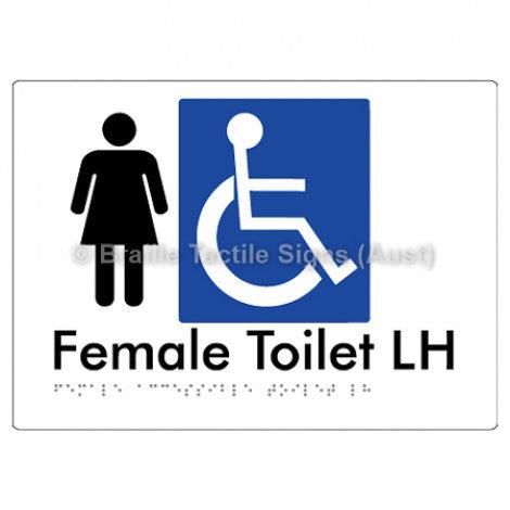 Female Accessible Toilet LH - Braille Tactile Signs (Aust) - BTS05LHn-wht - Fully Custom Signs - Fast Shipping - High Quality
