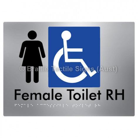Female Accessible Toilet RH - Braille Tactile Signs (Aust) - BTS05RHn-aliS - Fully Custom Signs - Fast Shipping - High Quality