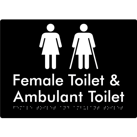 Braille Sign Female Toilet & Ambulant Toilet - Braille Tactile Signs Aust. - BTS402-blk - Custom Signs - Fast Shipping - High Quality - Australian Made &amp; Owned