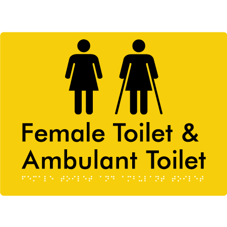 Braille Sign Female Toilet & Ambulant Toilet - Braille Tactile Signs Aust. - BTS402-yel - Custom Signs - Fast Shipping - High Quality - Australian Made &amp; Owned