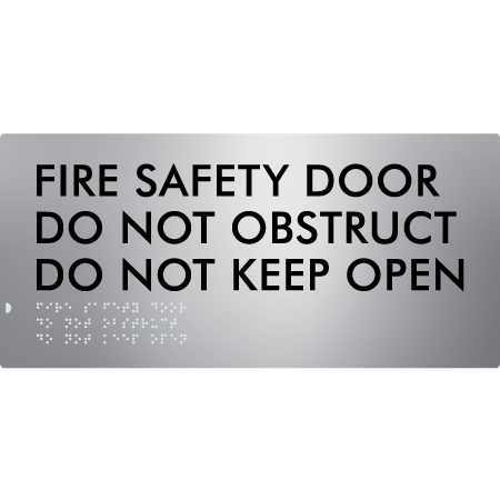 Braille Sign Fire Safety Door, Do Not Obstruct, Do Not Keep Open - Braille Tactile Signs Aust. - BTS410-aliS - Custom Signs - Fast Shipping - High Quality - Australian Made &amp; Owned