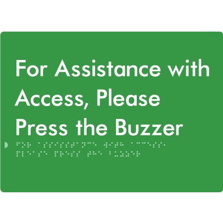 Braille Sign For Assistance With Access, Please Press The Buzzer - Braille Tactile Signs Aust. - BTS128-grn - Custom Signs - Fast Shipping - High Quality - Australian Made &amp; Owned