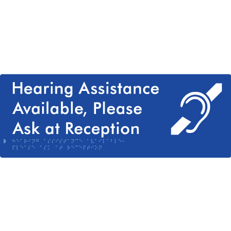 Braille Sign Hearing Assistance Available, Please Ask At Reception - Braille Tactile Signs Aust. - BTS412-blu - Custom Signs - Fast Shipping - High Quality - Australian Made &amp; Owned