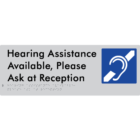 Braille Sign Hearing Assistance Available, Please Ask At Reception - Braille Tactile Signs Aust. - BTS412-slv - Custom Signs - Fast Shipping - High Quality - Australian Made &amp; Owned