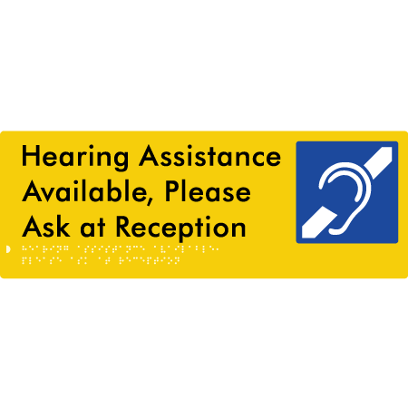 Braille Sign Hearing Assistance Available, Please Ask At Reception - Braille Tactile Signs Aust. - BTS412-yel - Custom Signs - Fast Shipping - High Quality - Australian Made &amp; Owned