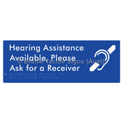 Braille Sign Hearing Assistance Available, Please Ask for a Receiver - Braille Tactile Signs Aust. - BTS356-blu - Custom Signs - Fast Shipping - High Quality - Australian Made &amp; Owned
