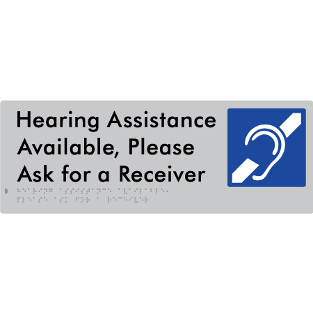 Braille Sign Hearing Assistance Available, Please Ask for a Receiver - Braille Tactile Signs Aust. - BTS356-slv - Custom Signs - Fast Shipping - High Quality - Australian Made &amp; Owned