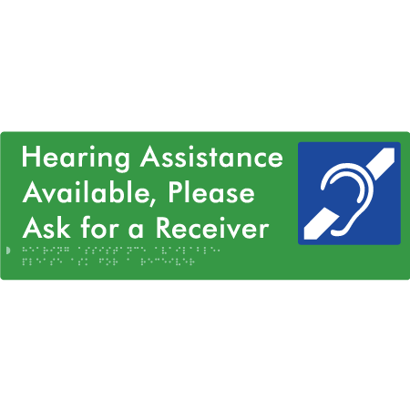 Braille Sign Hearing Assistance Available, Please Ask for a Receiver - Braille Tactile Signs Aust. - BTS356-grn - Custom Signs - Fast Shipping - High Quality - Australian Made &amp; Owned