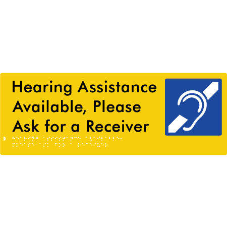 Braille Sign Hearing Assistance Available, Please Ask for a Receiver - Braille Tactile Signs Aust. - BTS356-yel - Custom Signs - Fast Shipping - High Quality - Australian Made &amp; Owned