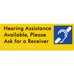 Hearing Assistance Available, Please Ask for a Receiver