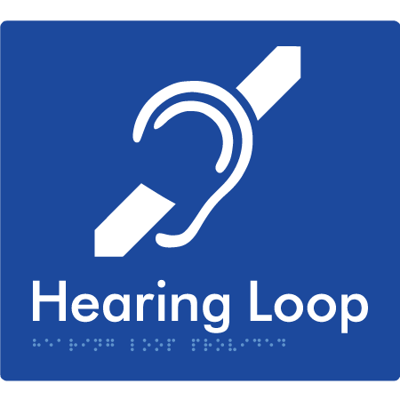 Braille Sign Hearing Loop Provided - Braille Tactile Signs Aust. - BTS350-blu - Custom Signs - Fast Shipping - High Quality - Australian Made &amp; Owned