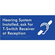 Braille Sign Hearing System Installed, Ask For T-Switch Receiver at Reception - Braille Tactile Signs Aust. - BTS274n-blu - Custom Signs - Fast Shipping - High Quality - Australian Made &amp; Owned