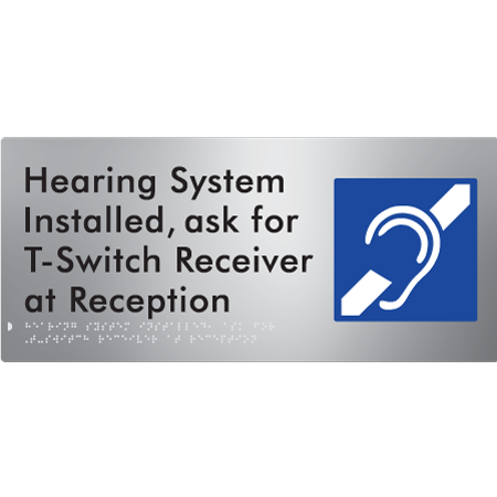 Braille Sign Hearing System Installed, Ask For T-Switch Receiver at Reception - Braille Tactile Signs Aust. - BTS274n-aliS - Custom Signs - Fast Shipping - High Quality - Australian Made &amp; Owned