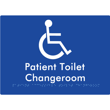 Braille Sign Patient Unisex Accessible Toilet & Changeroom - Braille Tactile Signs Aust. - BTS103-blu - Custom Signs - Fast Shipping - High Quality - Australian Made &amp; Owned