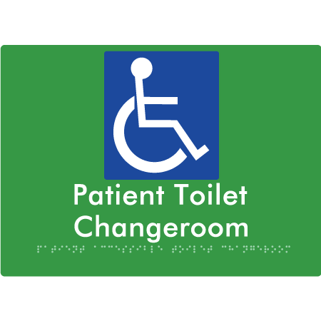 Braille Sign Patient Unisex Accessible Toilet & Changeroom - Braille Tactile Signs Aust. - BTS103-grn - Custom Signs - Fast Shipping - High Quality - Australian Made &amp; Owned