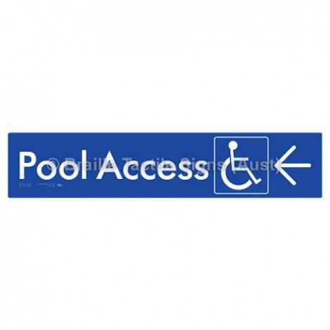 Braille Sign Pool Access w/ Large Arrow - Braille Tactile Signs (Aust) - BTS170->L-blu - Fully Custom Signs - Fast Shipping - High Quality - Australian Made &amp; Owned