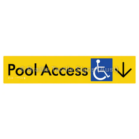Braille Sign Pool Access w/ Large Arrow - Braille Tactile Signs (Aust) - BTS170->D-yel - Fully Custom Signs - Fast Shipping - High Quality - Australian Made &amp; Owned