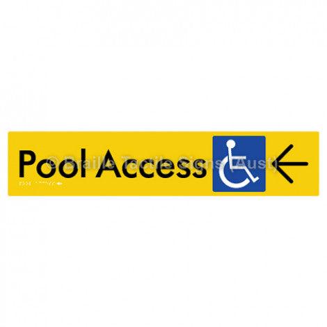 Braille Sign Pool Access w/ Large Arrow - Braille Tactile Signs (Aust) - BTS170->L-yel - Fully Custom Signs - Fast Shipping - High Quality - Australian Made &amp; Owned