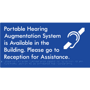 Braille Sign Portable Hearing Augmentation System is Available in the Building. Please go to Reception for Assistance. - Braille Tactile Signs Aust. - BTS430-blu - Custom Signs - Fast Shipping - High Quality - Australian Made &amp; Owned